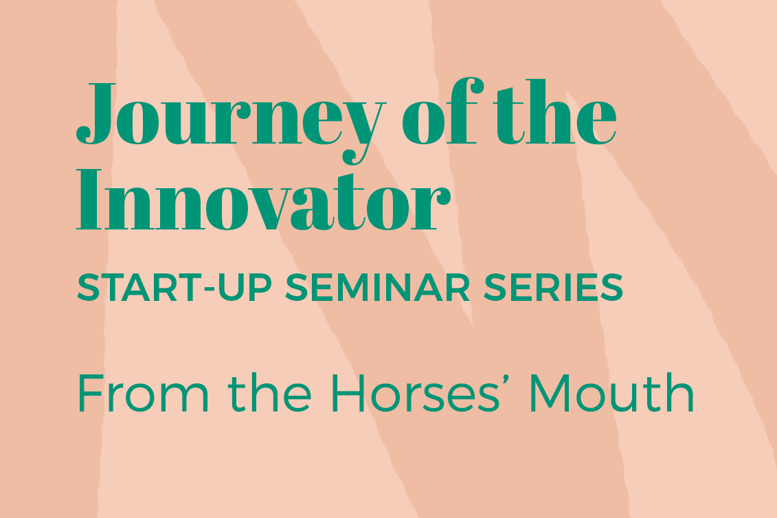 Journey of the Innovator: From the horses' mouths