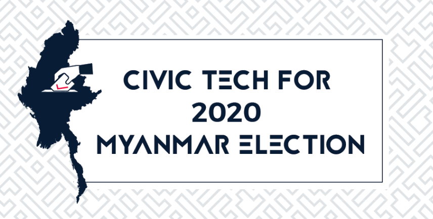 Civic Tech for 2020 Myanmar Election